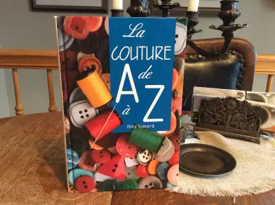 LA COUTURE de A à Z  Rita Simard an 1993. 15 $, View more