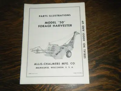 Allis Chalmers 50 Forage Harvester Parts Manual shipping available at your cost any questions please...