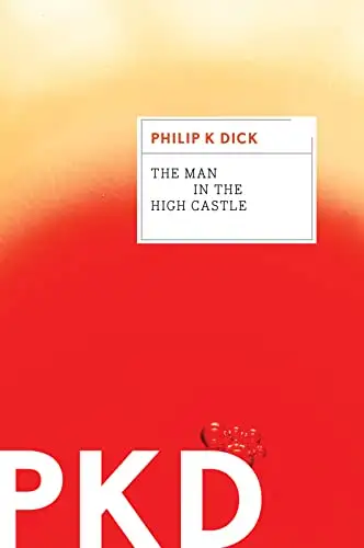 Philip K. Dick - The Man in the High Castle, View more