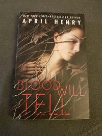 Blood Will Tell - April Henry