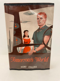 Tomorrow’s World (First Edition 1956) by Hunt Collins