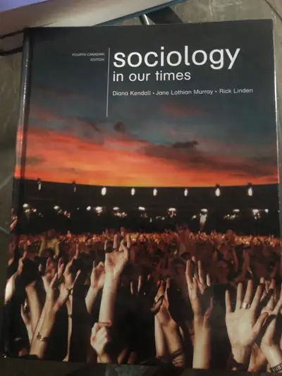Sociology In Our Times by Diana Kendall, etc. 4th Canadian Edition. Hardcover. Brand new condition....