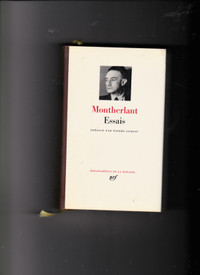 Henry de Montherlant. Essais. Paris, nrf, Gallimard La Pléiade,