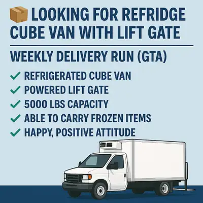 Looking for Reefer Cube Van with Lift Gate — Weekly Deliveries, View more