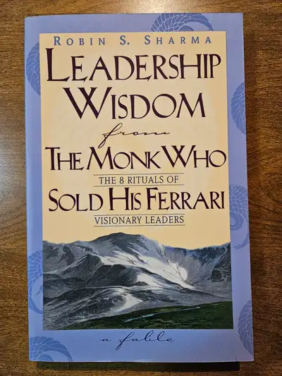 Leadership Wisdom The Monk Who Sold His Ferrari Robin Sharma, View more