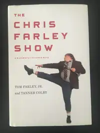 Chris Farley Show, The Hardcover  2008 by Jr TOM Farley (