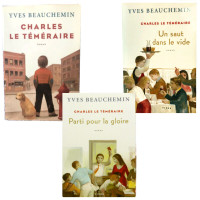 Trilogie romans Yves Beauchemin - Charles Le téméraire