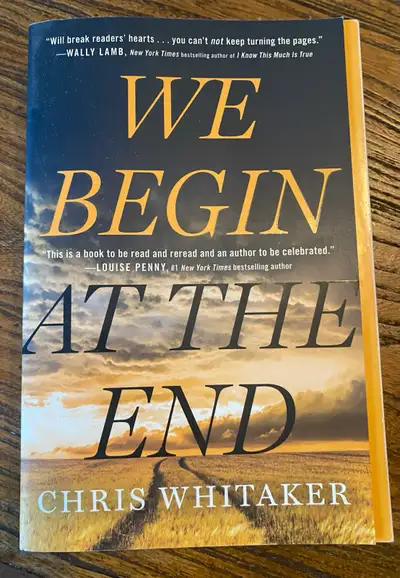 We Begin at the End by Chris Whitaker, View more
