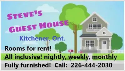 STEVE'S GUEST HOUSE IS YOUR HOME AWAY FROM HOME! FULLY FURNISHED ROOMS. ALL INCLUSIVE STAY, MEANING...