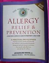 The Whole Way to Allergy Relief and Prevention, Jacqueline Krohn