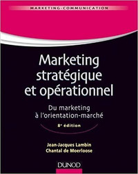 Marketing stratégique et opérationnel, 8e édition par J-J Lambin