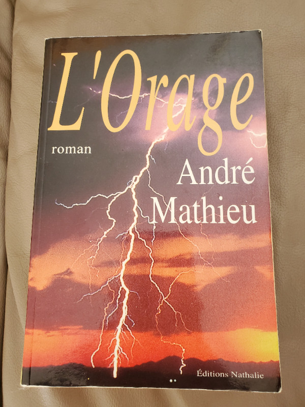 8 ROMANS NEUFS D'ANDRÉ MATHIEU$5.00CH: L'ORAGE 475PAG, DEMAIN TU dans Ouvrages de fiction  à Longueuil/Rive Sud - Image 2