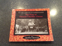 The Story of Ontario Cheddar Cheese by Heather Menzies