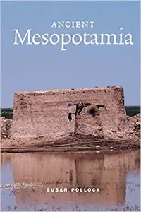 Ancient Mesopotamia by Susan Pollock