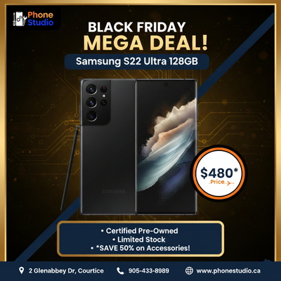  BLACK FRIDAY MEGA DEAL! Samsung S22 Ultra (128GB) for $480!, View more