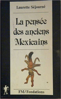 La pensée des anciens mexicains par Laurette Séjourné