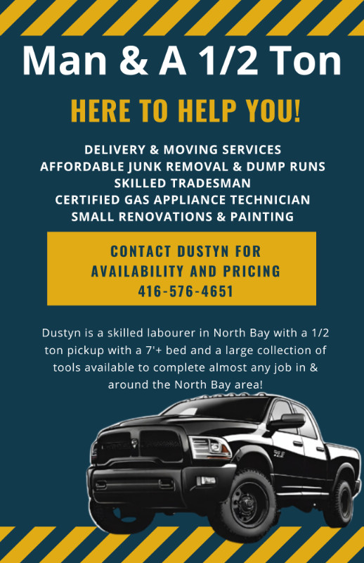 Man & Half Ton*Cheap Dump Runs!!* in Renovations, General Contracting & Handyman in North Bay