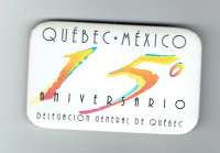 BADGE "QUÉBEC - MÉXICO 15e ANNIVERSARIO", 1996.