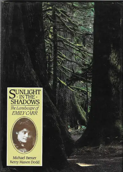 Sunlight in the Shadows: THE LANDSCAPE OF EMILY CARR Hcv DJ 1st, View more