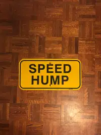 Retired speed hump sign for sale