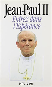 Entrez dans l'espérance par Jean-Paul II et Vittorio Messori