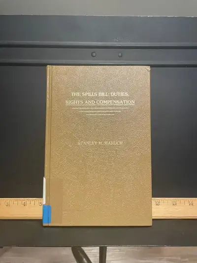 the spills bill. duties, rights and compsensations, View more
