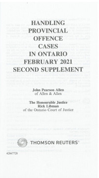 Handling Provincial Offence Cases in Ontario Second Supplement
