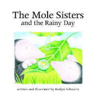 The Mole Sisiters and the Rainy Day