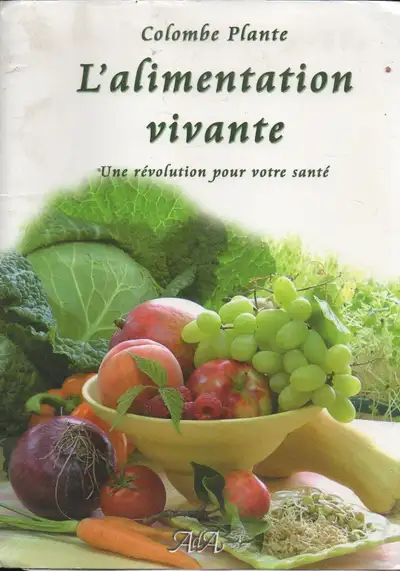 L’alimentation vivante, View more