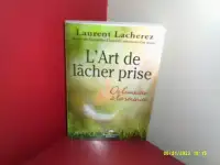 L'ART DE LÂCHER PRISE, LAURENT LACHEREZ