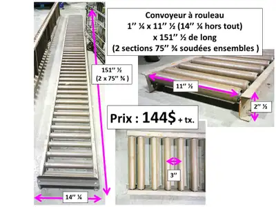 convoyeur à rouleau 1'' 1/4 x 11''1/2 x 151''3/4 (2x 75'' soudé), View more