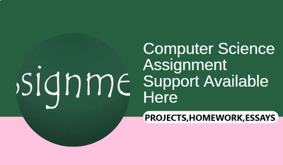 ASSIGNMENT HELP WITH COMPUTER SCIENCE HOMEWORK/PROJECTS/REPORT/C, View more