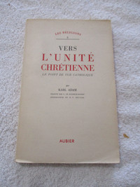 Livre 1949 Vers l'unité chrétienne (Karl Adam)