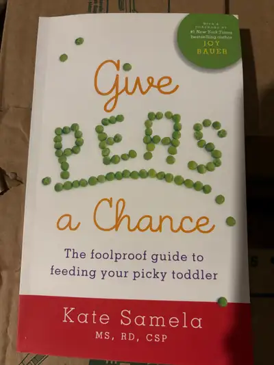 Foolproof guide to feeding picky toddlers. Written by Kate Samela, MS, RD, CSP. Includes foreword by...