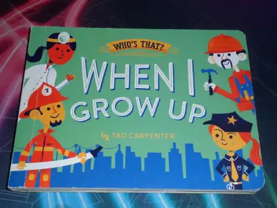 When I Grow Up (Who's That?) Board book – Lift the flap, October, View more