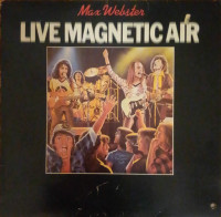 Max Webster Live Magnetic Air vinyl lp