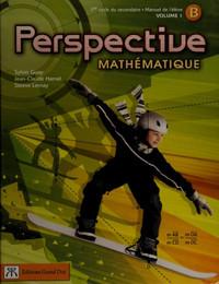Perspective mathématique 1er cycle du secondaire Manuel B, Vol 1
