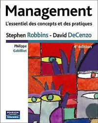 Management, L'essentiel des concepts et des pratiq 4e éd Robbins