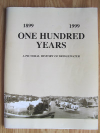 ONE HUNDRED YEARS 1899 - 1999 (Bridgewater) – 1999