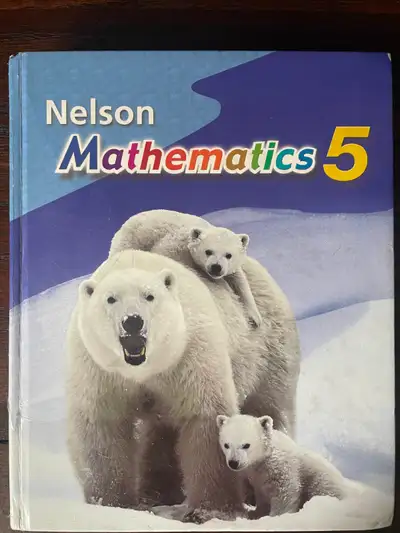 Selling Nelson Mathematics 5 textbook in good condition. ISBN: 0-17-625970-8