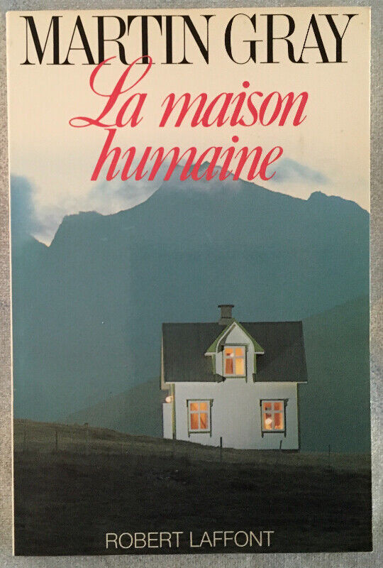 Martin Gray La maison humaine (Robert Laffont) dans Manuels  à Trois-Rivières