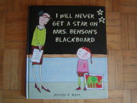 I WILL NEVER GET A STAR ON MRS. BENSON'S BLACKBOARD
