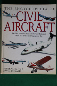 The Encyclopedia of Civil Aircraft, 1920's - Present, 816 Pages