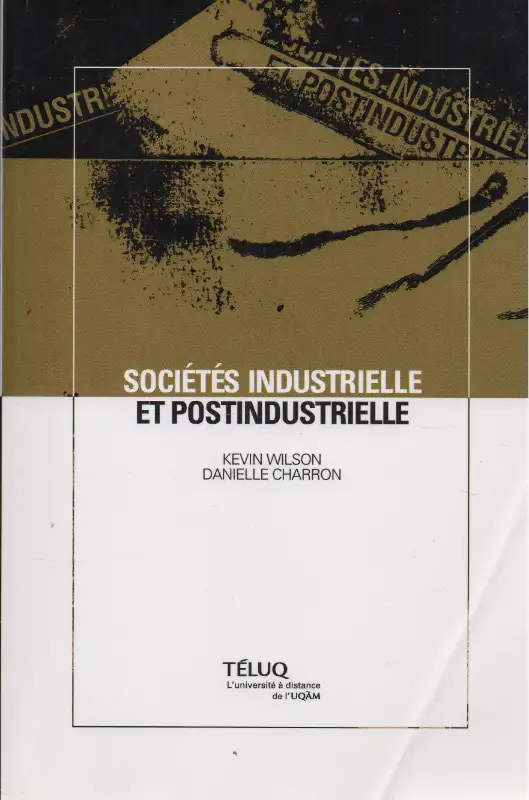 Industrial and Post-Industrial Societies (TÉLUQ) SOC 4002