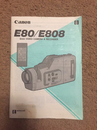 CANON CAMCORDER  E80/E808		       Original Owners Manual