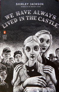 We Have Always Lived In The Castle-Shirley Jackson