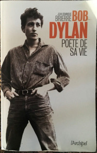 Bob Dylan: poète de sa vie