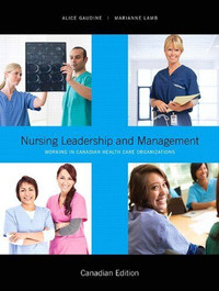 Nursing Leadership and Management 1e Gaudine 9780132735971