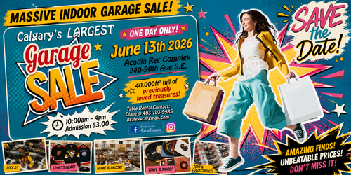 Whoot Whoot!! We are getting SO close to Calgary’s LARGEST Indoor Garage Sale Event! MARK your calen...