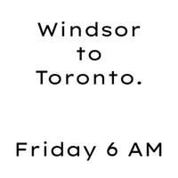 Rideshare AVAILABLE Windsor to Toronto 6 AM 